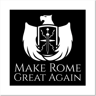 Make Rome Great Again - Ancient Roman Legion Eagle Shield Posters and Art